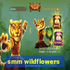 smm wildflowers